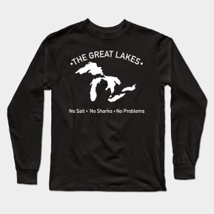 The Great Lakes No Salt, No Sharks, No Problem Long Sleeve T-Shirt